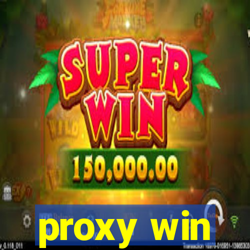 proxy win